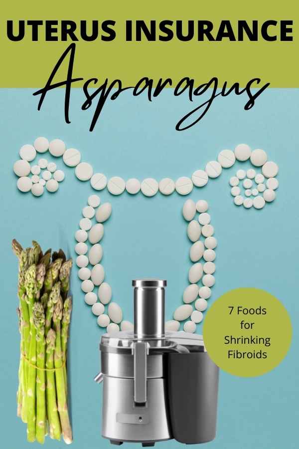 asparagus juice for  fibroids